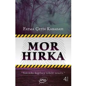 MOR HIRKA - FATMA ÇETİN KABADAYI