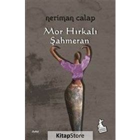 Mor Hırkalı Şahmeran - Neriman Calap