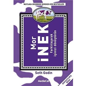 MOR İNEK FARKLILAŞARAK İŞINIZI DÖNÜŞTÜRÜN - SETH GODIN