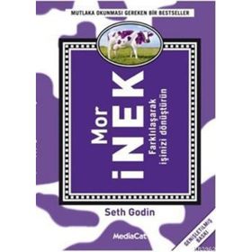 MOR İNEK FARKLILAŞARAK İŞINIZI DÖNÜŞTÜRÜN - SETH GODIN