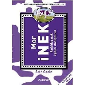 MOR İNEK FARKLILAŞARAK İŞINIZI DÖNÜŞTÜRÜN - SETH GODIN