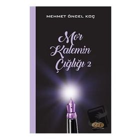 Mor Kalemin Çığlığı 2 - Mehmet Öncel Koç