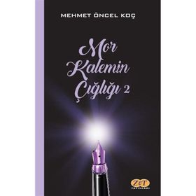 Mor Kalemin Çığlığı 2 - Mehmet Öncel Koç
