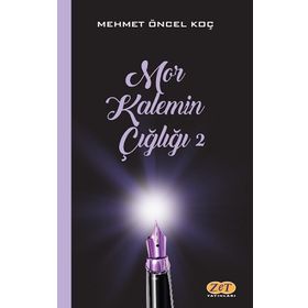 Mor Kalemin Çığlığı 2 - Mehmet Öncel Koç