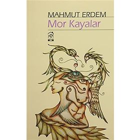Mor Kayalar - Mahmut Erdem