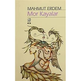 Mor Kayalar - Mahmut Erdem