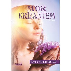 MOR KRIZANTEM - AYLA YILDIRIM