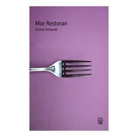 Mor Restoran - Güneş Öztoprak