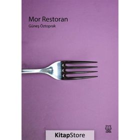 Mor Restoran - Güneş Öztoprak