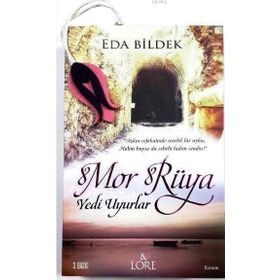 MOR RÜYA YEDI UYURLAR - EDA BILDEK