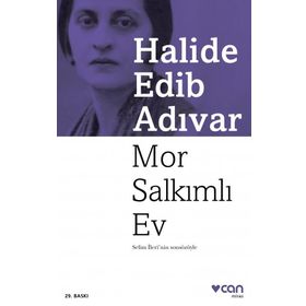 Mor Salkımlı Ev - Halide Edib Adıvar