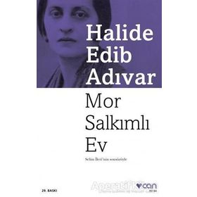 Mor Salkımlı Ev - Halide Edib Adıvar
