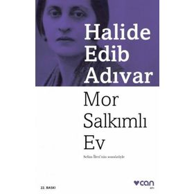 Mor Salkımlı Ev - Halide Edib Adıvar