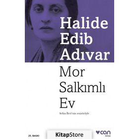 Mor Salkımlı Ev - Halide Edip Adıvar