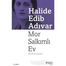 Mor Salkımlı Ev - Halide Edip Adıvar