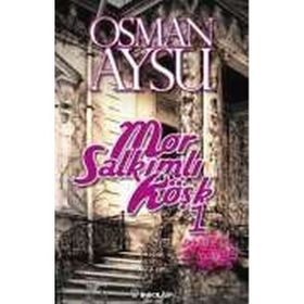 MOR SALKIMLI KÖŞK - OSMAN AYSU