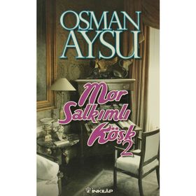 MOR SALKIMLI KÖŞK - OSMAN AYSU