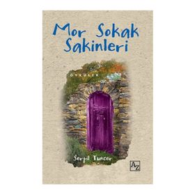 MOR SOKAK SAKINLERI - SERPIL TUNCER