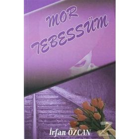 MOR TEBESSÜM - İRFAN ÖZCAN