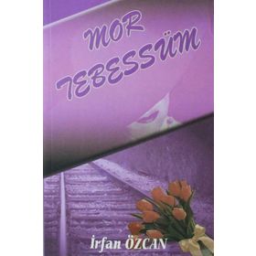 MOR TEBESSÜM - İRFAN ÖZCAN