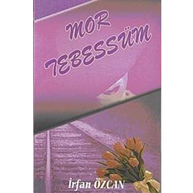 MOR TEBESSÜM - İRFAN ÖZCAN