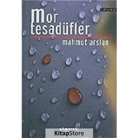 MOR TESADÜFLER - MAHMUT ARSLAN