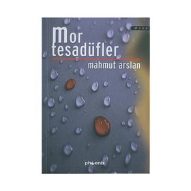 MOR TESADÜFLER - MAHMUT ARSLAN