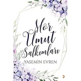 Mor Umut Salkımları - Yasemin Evren