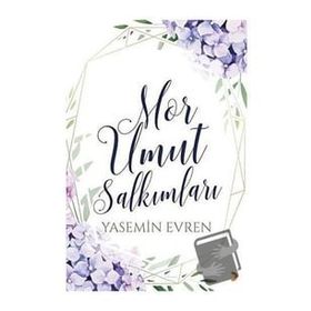 Mor Umut Salkımları - Yasemin Evren
