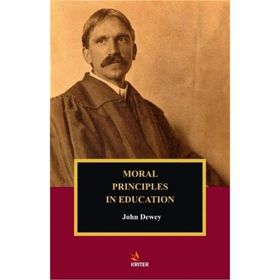Moral Principles In Education - John Dewey