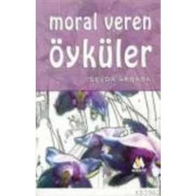 MORAL VEREN ÖYKÜLER - SEVDA AKBABA