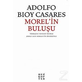 Morel’in Buluşu - Adolfo Bioy Casares