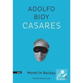 Morel’in Buluşu - Adolfo Bioy Casares