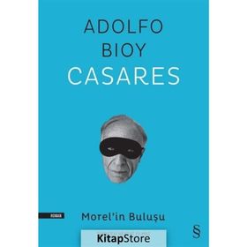 Morel’in Buluşu - Adolfo Bioy Casares