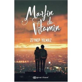 Morfin İle Vitamin - Zeynep Yılmaz