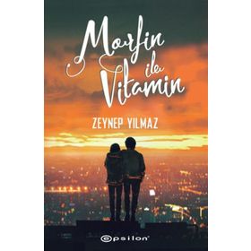 Morfin İle Vitamin - Zeynep Yılmaz