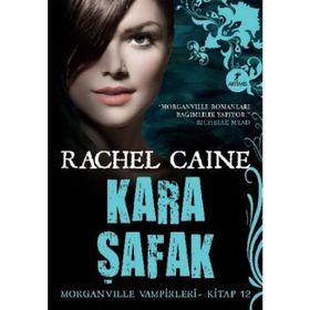 Morganville Vampirleri 12 Kara Şafak - Rachel Caine