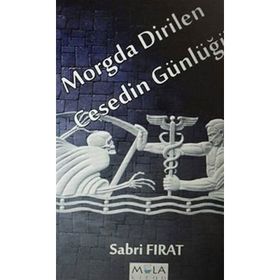 Morgda Dirilen Cesedin Günlüğü - Sabri Fırat