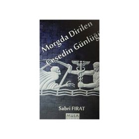 Morgda Dirilen Cesedin Günlüğü - Sabri Fırat