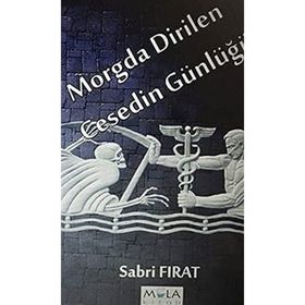 Morgda Dirilen Cesedin Günlüğü - Sabri Fırat