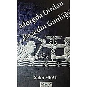 Morgda Dirilen Cesedin Günlüğü - Sabri Fırat