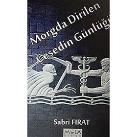 Morgda Dirilen Cesedin Günlüğü - Sabri Fırat