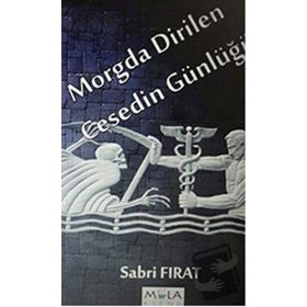 Morgda Dirilen Cesedin Günlüğü - Sabri Fırat