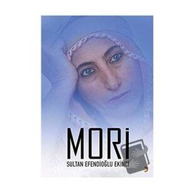 Mori - Sultan Efendioğlu Ekinci