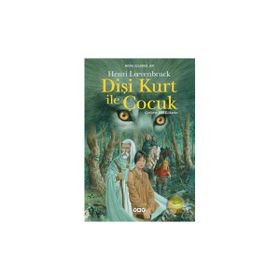 MORIA ÜÇLEMESİ: 1 DİŞİ KURT ILE ÇOCUK - HENRI LOEVENBRUCK