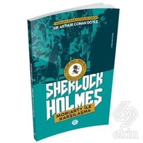 Moriarty ile Karşılaşma - Sherlock Holmes - Sir Arthur Conan Doyle