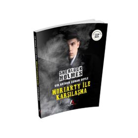 Moriarty ile Karşılaşma - Sherlock Holmes - Sir Arthur Conan Doyle