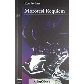 MORÖTESİ REQUIEM - ECE AYHAN