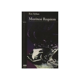 MORÖTESİ REQUIEM - ECE AYHAN