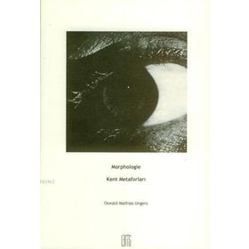 MORPHOLOGIE-KENT METAFORLARI - GENEL